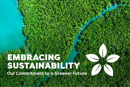 Embracing Sustainability: Our Commitment to a Greener Future